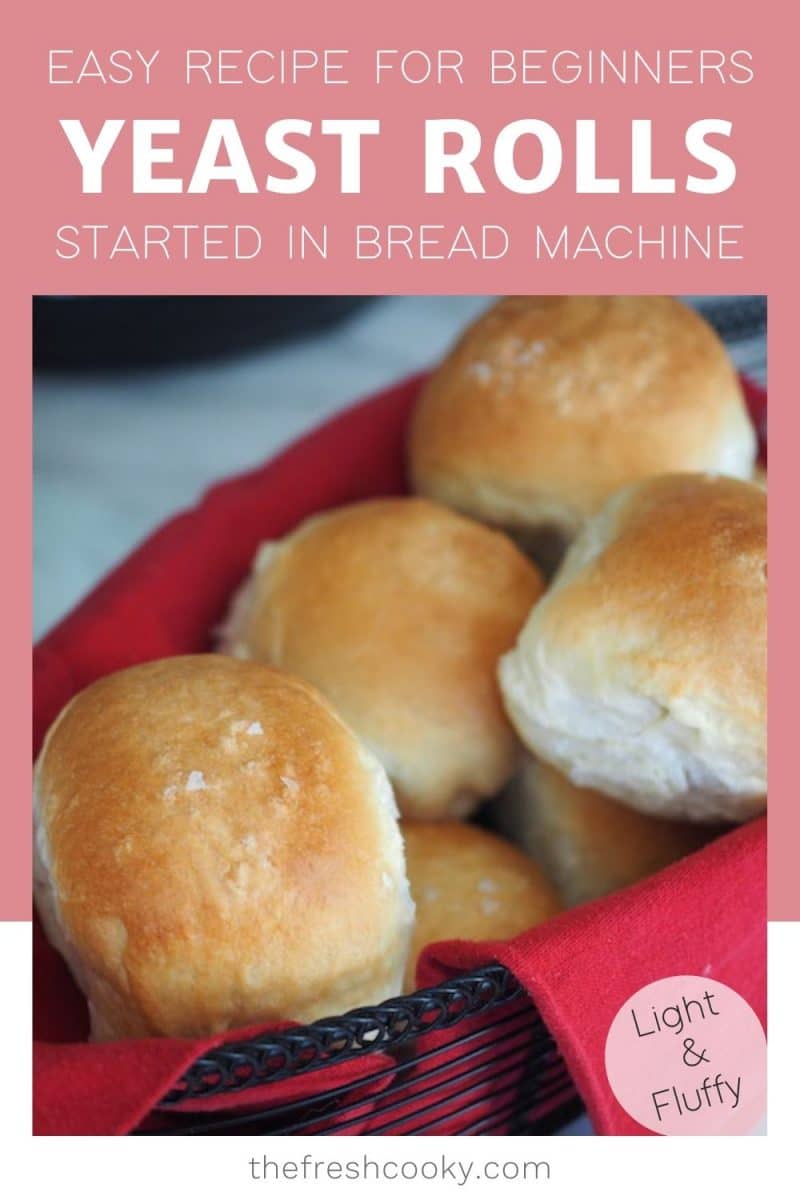 Short pin for Soft Easy Yeast rolls for beginners with image of soft fresh baked rolls in a basket.