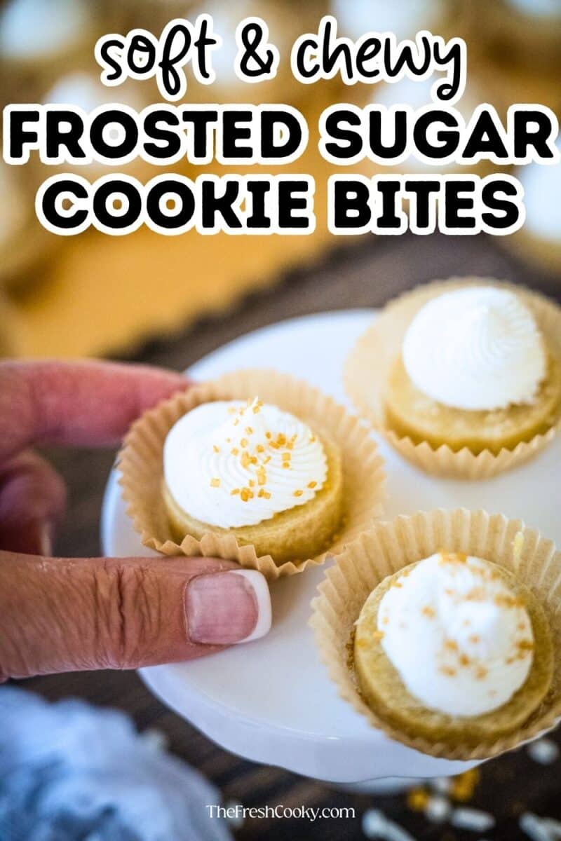 Soft and chewy sugar cookie bites with hand grabbing a frosted cookie, to pin.