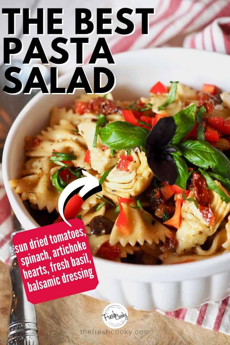 Pin for Italian Pasta Salad with sun-dried tomatoes, artichokes, olives and fresh basil. 