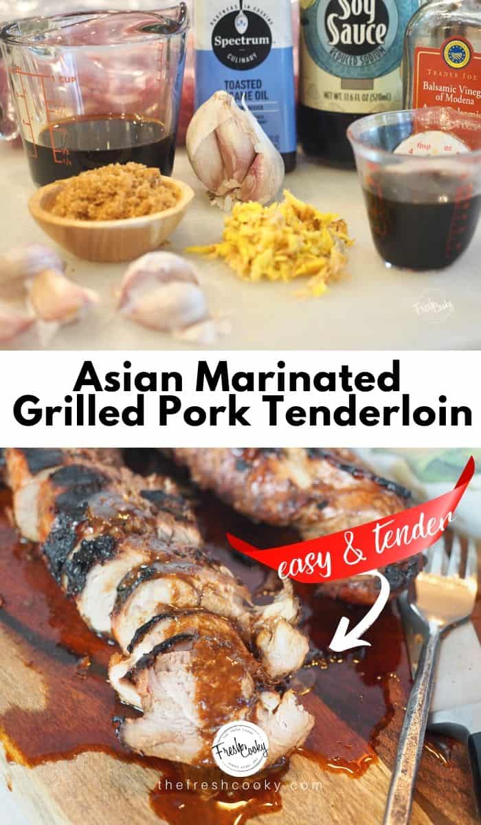 Easy Asian Marinated Grilled Pork Tenderloin • The Fresh Cooky