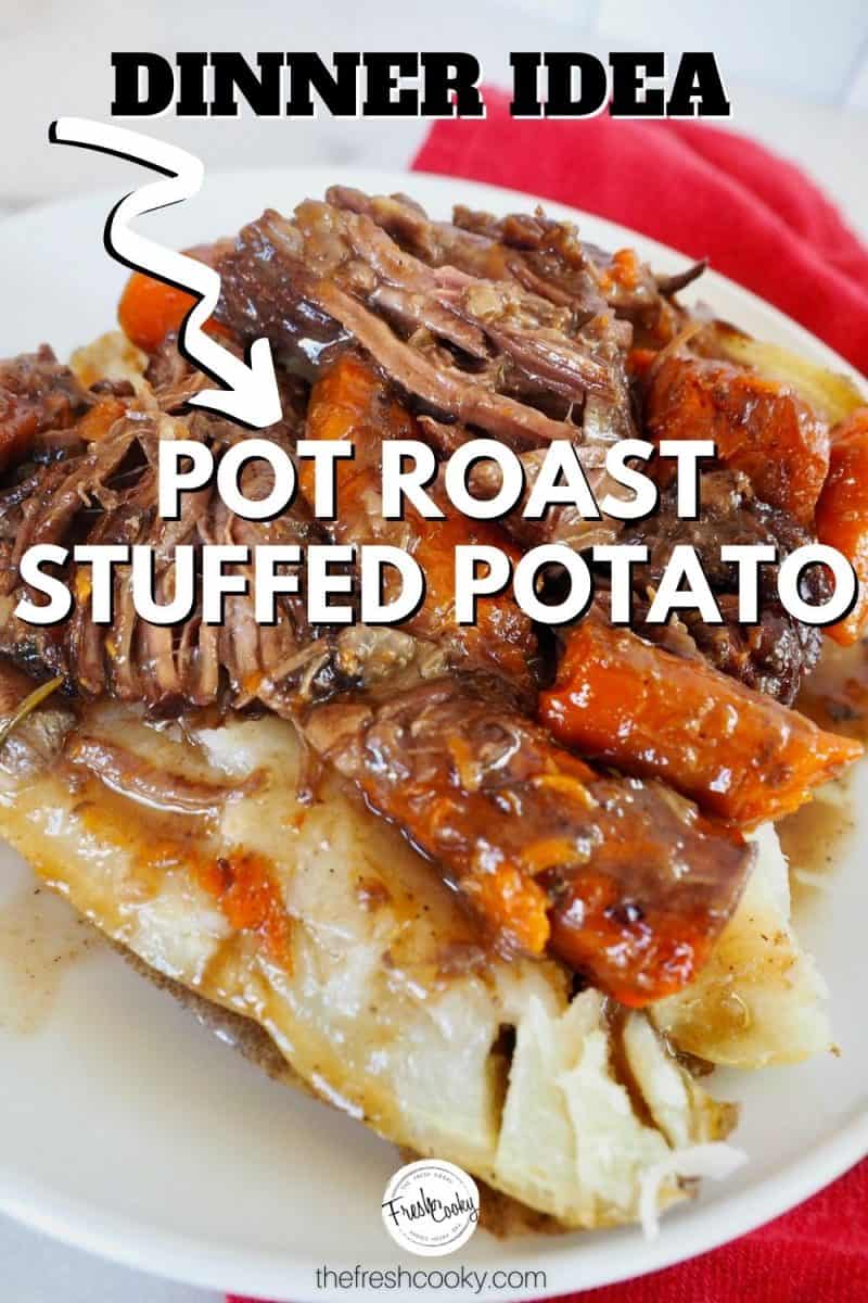 Pinterest image for Pot Roast Stuffed Spud, pot roast, carrots and gravy over a baked potoate