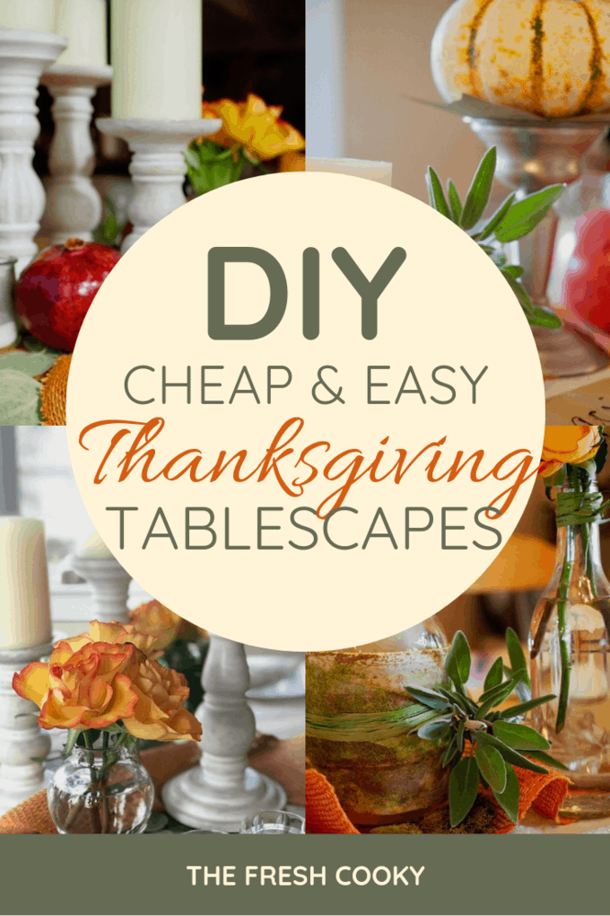 Pinterest image of Thanksgiving tablescapes cheap and easy using items from around the house.