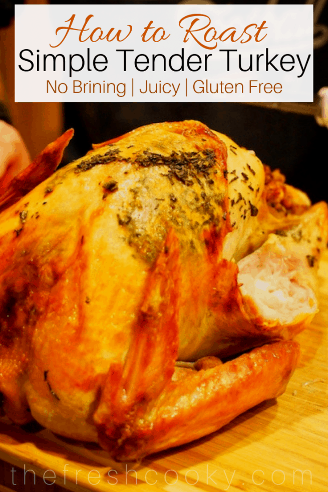 The BEST tasting turkey is one of the simplest; no brining, soaking, marinating or smoking needed. Just good old fashioned butter with lots of flavor courtesy of amazing seasonal fresh herbs. #thefreshcooky #turkey #howtoroastaturkey #thanksgiving #christmas #roasting #stuffedturkey #herbedbutterturkey #simpleroastedturkey #nobrining #holidayrecipes #makeahead