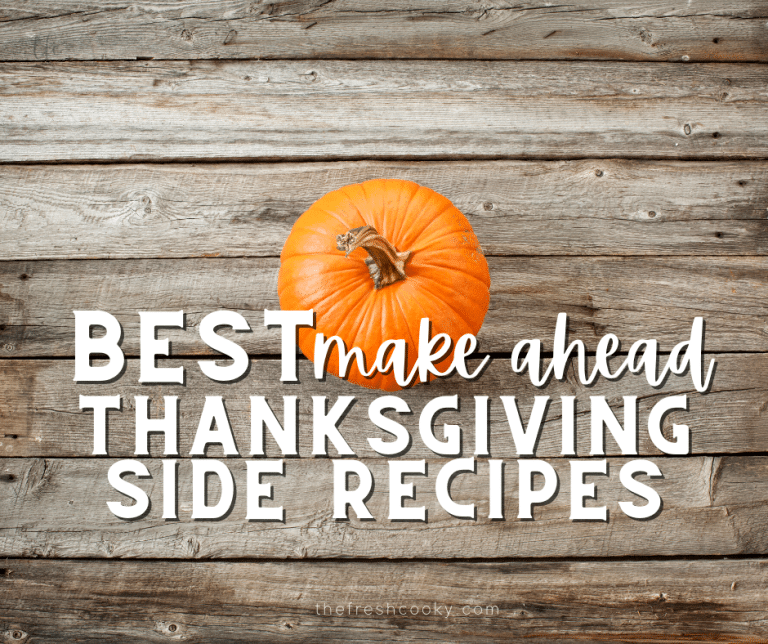 Make Ahead Thanksgiving Side Dishes for 2021