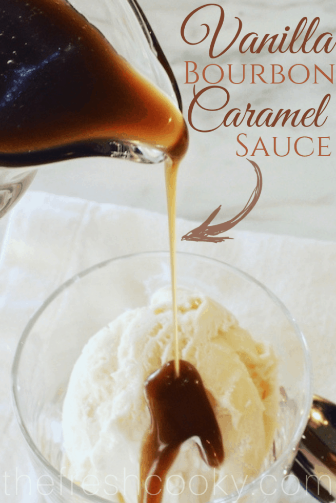 AMAZING! This heavenly Vanilla Bourbon Caramel Sauce recipe is creamy, a little bit salty, and is perfectly hinted with vanilla and bourbon. Make some as a hostess or neighbor gift or a simple sauce that will WOW your guests. #thefreshcooky #vanillabourbonsauce #caramel #hostessgift #neighborgift #holidaydessert #recipe #thanksgiving #christmas