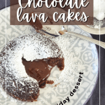 Pin for easy Chocolate Lava Cakes with image of small chocolate cake with middle chocolate oozing out.