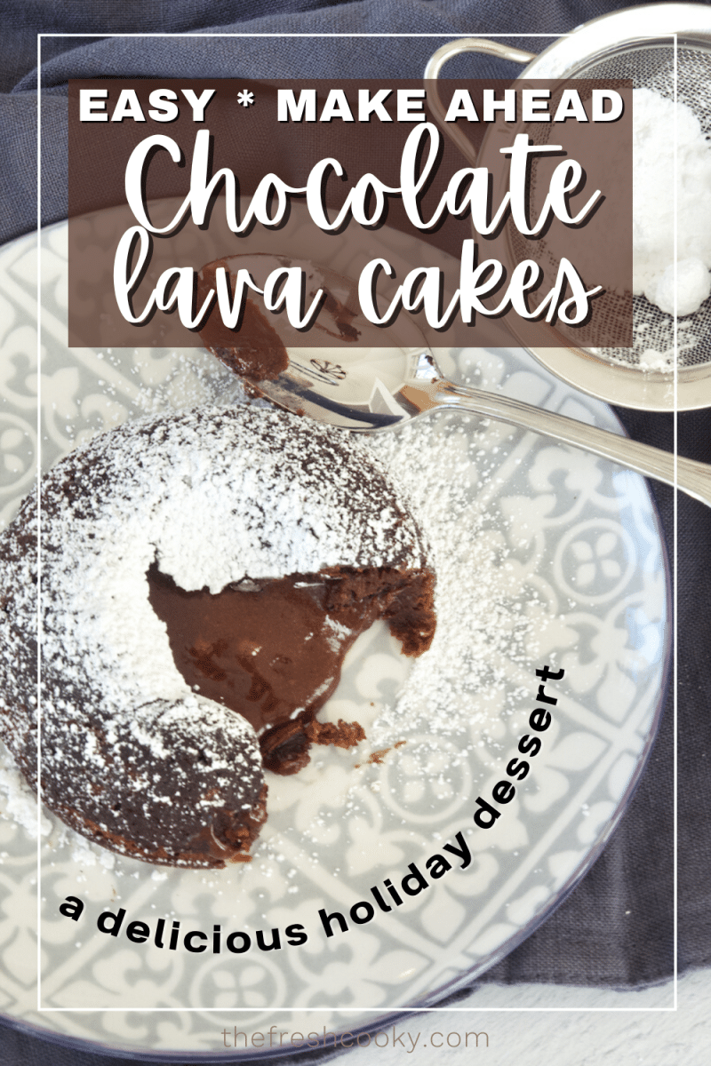 Pin for easy Chocolate Lava Cakes with image of small chocolate cake with middle chocolate oozing out.
