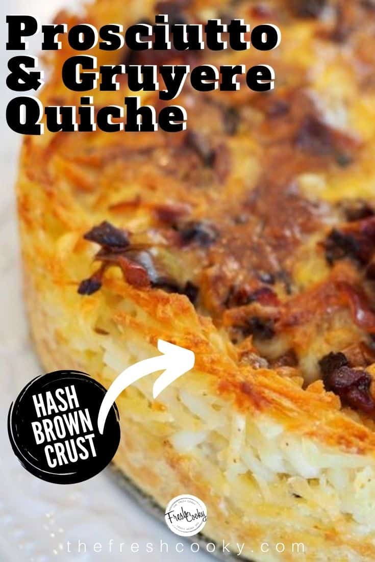 Pinterest Pin with closeup of hashbrown crusted quiche, with call out hash brown crust with arrow pointing to crust.