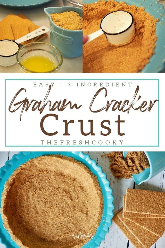 Pinterest Pin for how to make an easy three ingredient graham cracker crust with images with ingredients, pressing crust into pie plate and finished crust. 