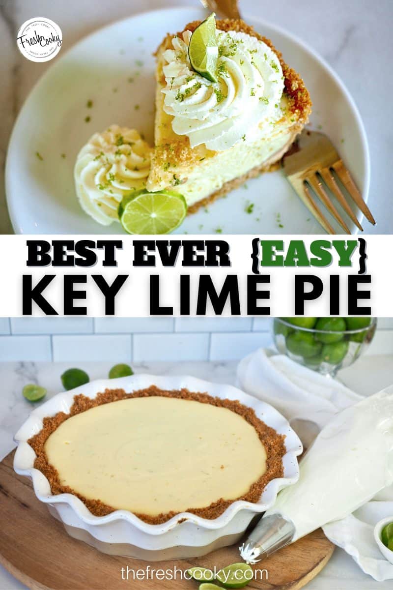 Pinterest Long Pin top image of slice of key lime pie on white plate with whipped cream. bottom image of key lime pie on cutting board with whipped cream in piping bag