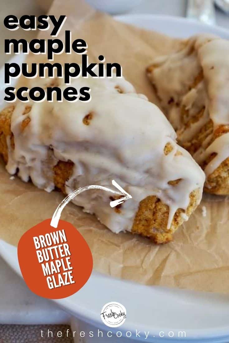 Pinterest image for easy maple pumpkin scones with call out for brown butter maple glaze