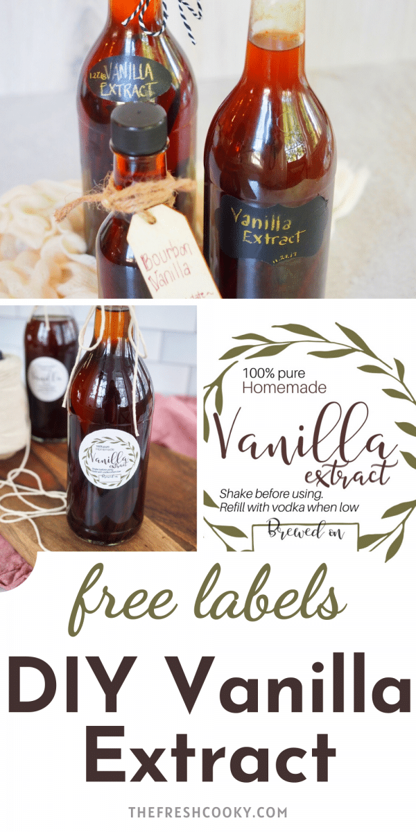 Pin with images of vanilla bottles and close up of free printable vanilla extract labels.