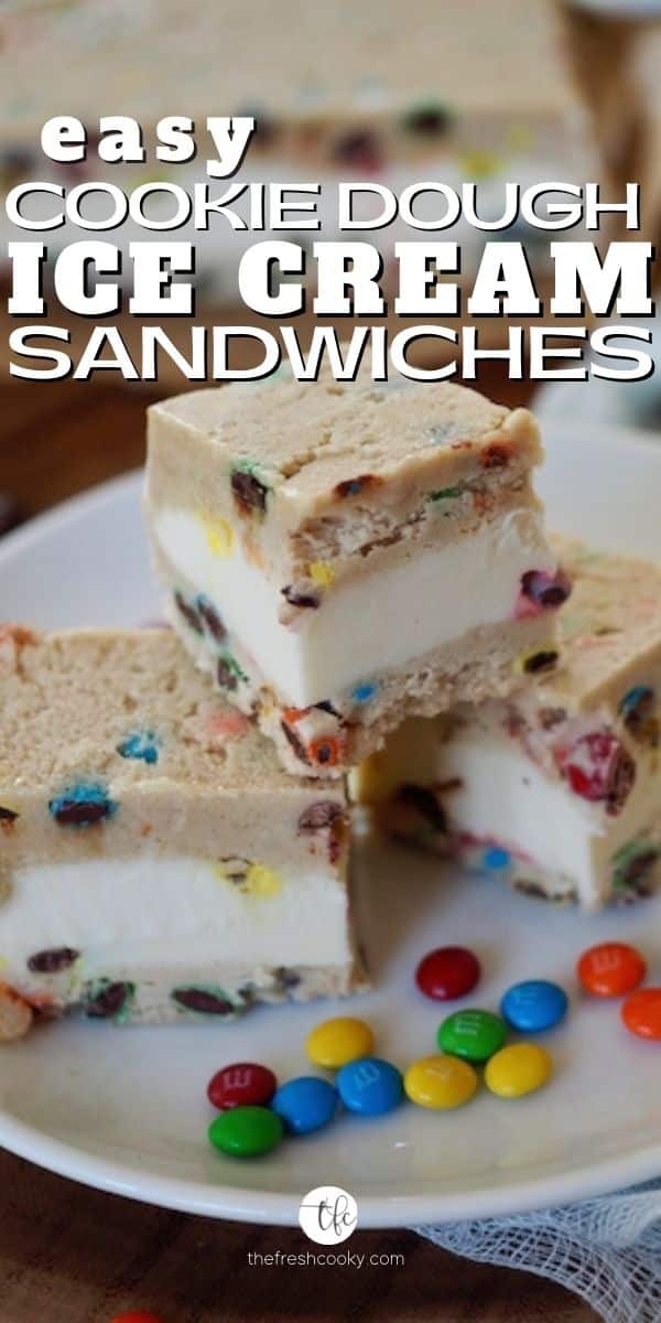Pinterest long pin with shot of 3 cookie dough ice cream sandwiches on a plate with a bar of sandwiches behind.
