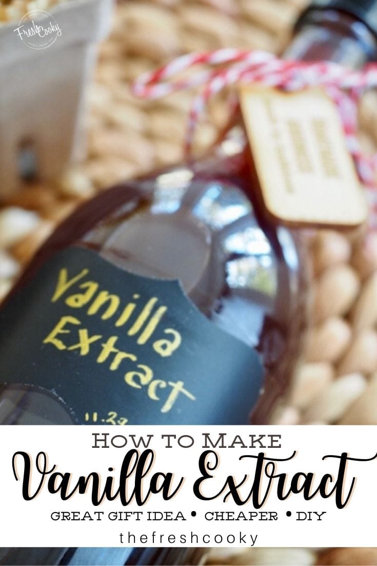 Pinterest pin with How to Make vanilla extract with a bottle of vanilla extract tried with a ribbon and a tag.