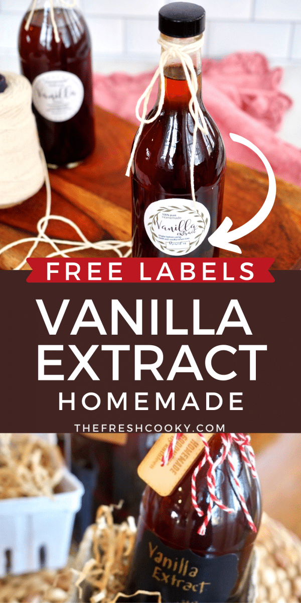 Pin for Homemade Vanilla Extract with free printable labels for vanilla extract, bottom image of close up of bottles in gift basket.