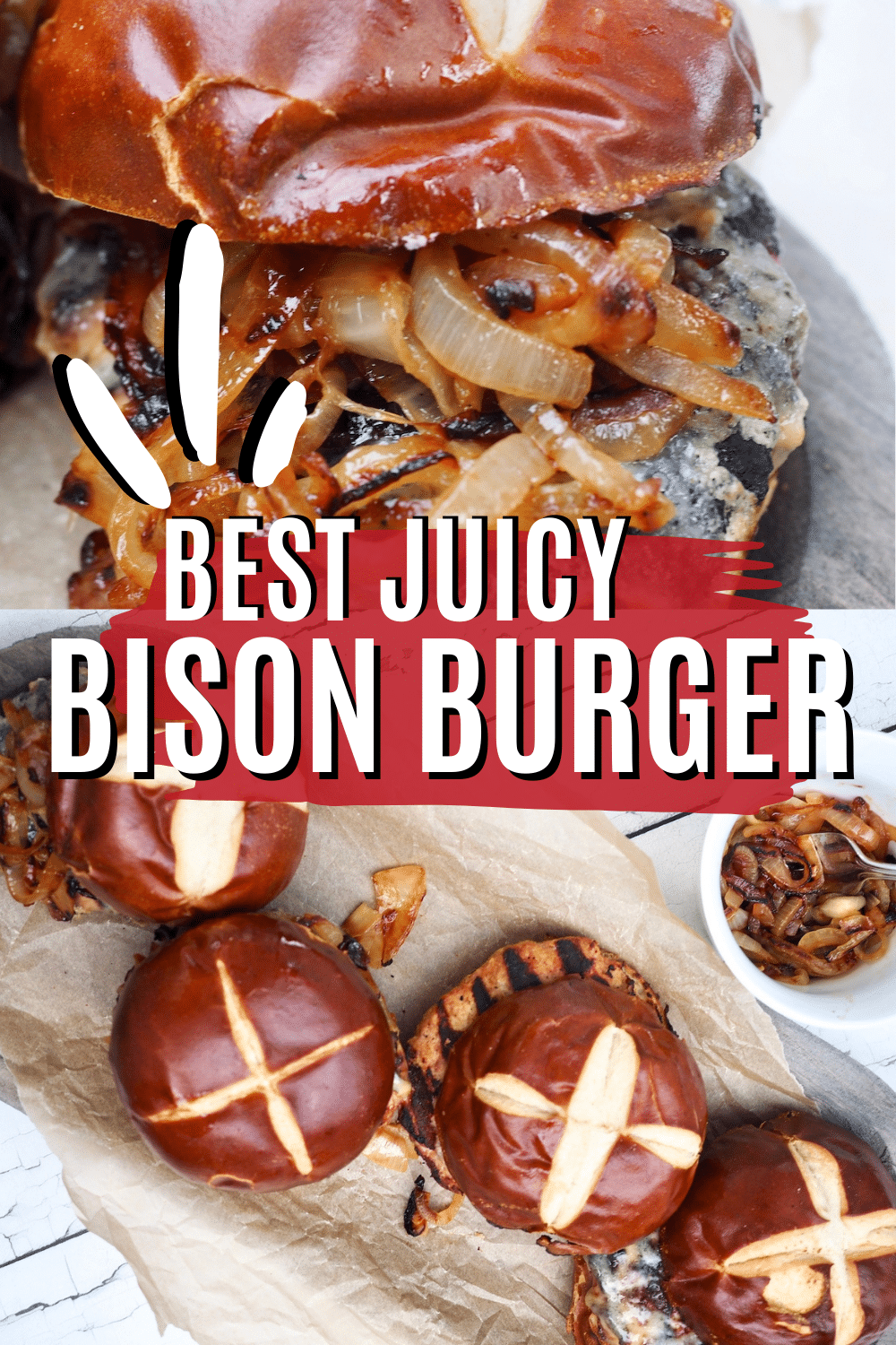 Bison burgers with onions on plates and a platter to pin.