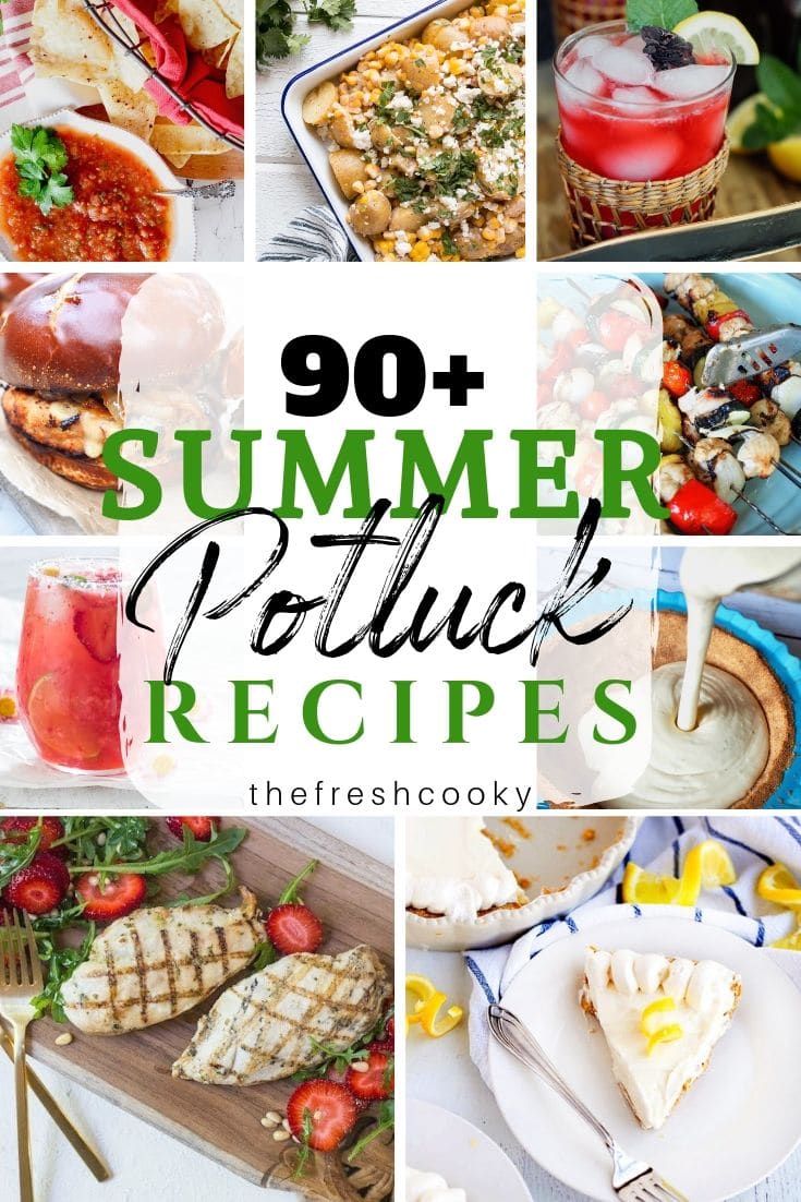 Pin for summer potluck recipes with 7 images of various summer fresh recipes. 