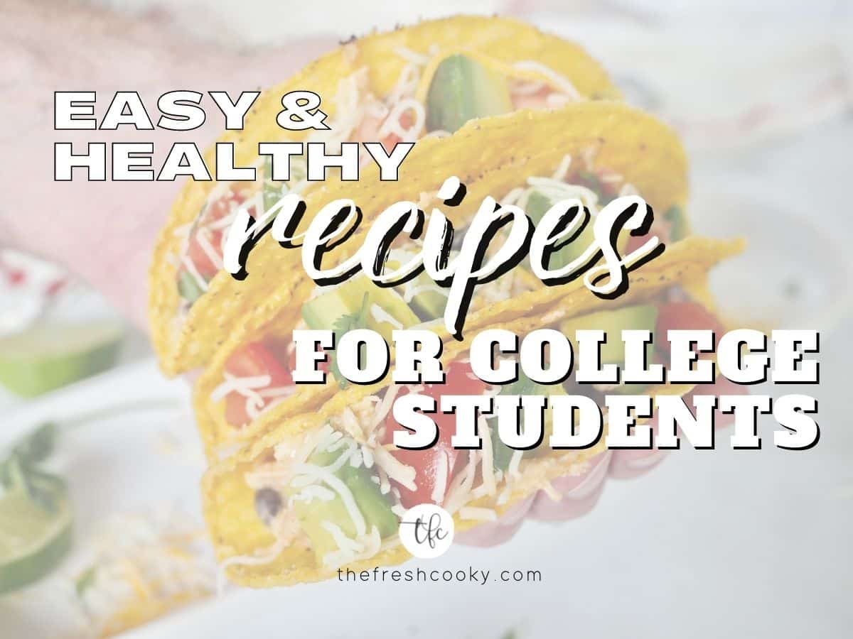 Facebook image with transparent image of hand holding three healthy chicken tacos with overlay saying easy and healthy recipes for college students.