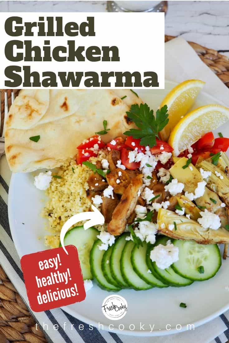 Easy Chicken Shawarma Grilled • The Fresh Cooky