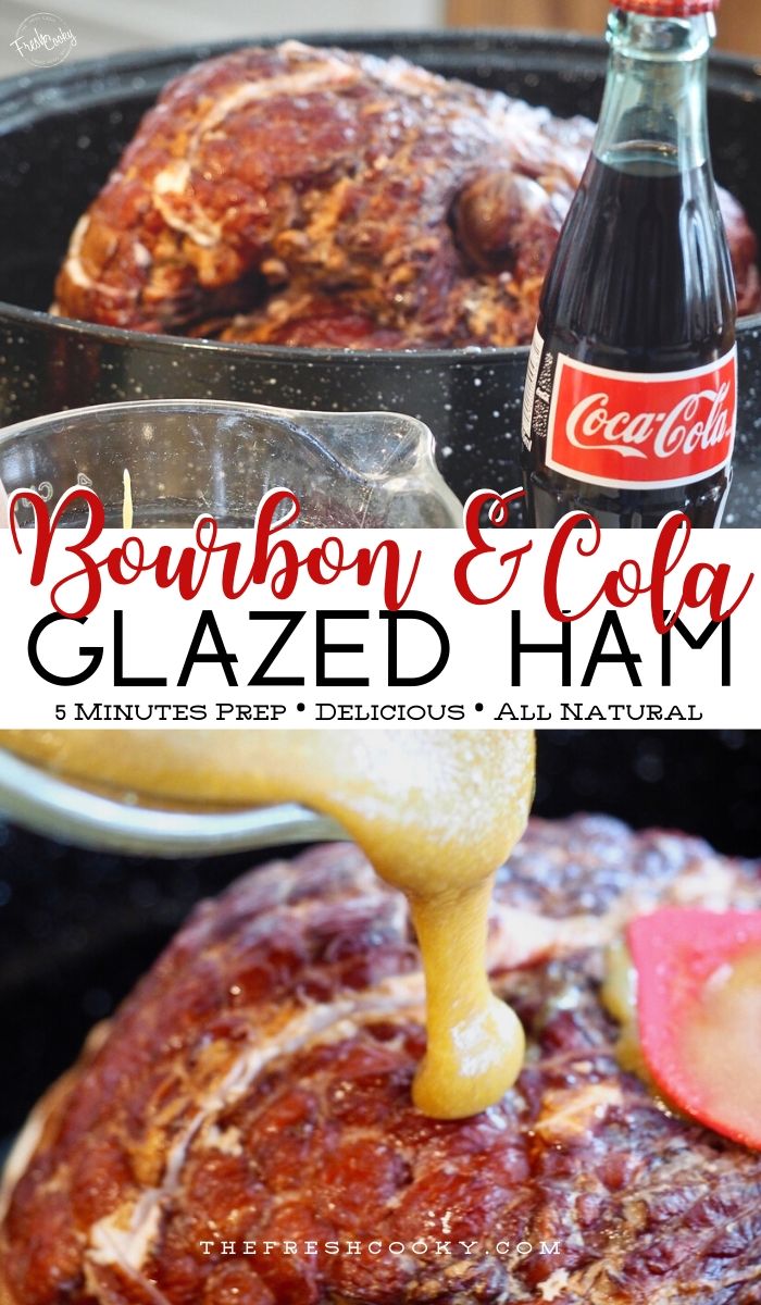 Long pin for Bourbon and Coca Cola Glazed Ham with images showing ham with glaze and Coca-Cola Bottle. 