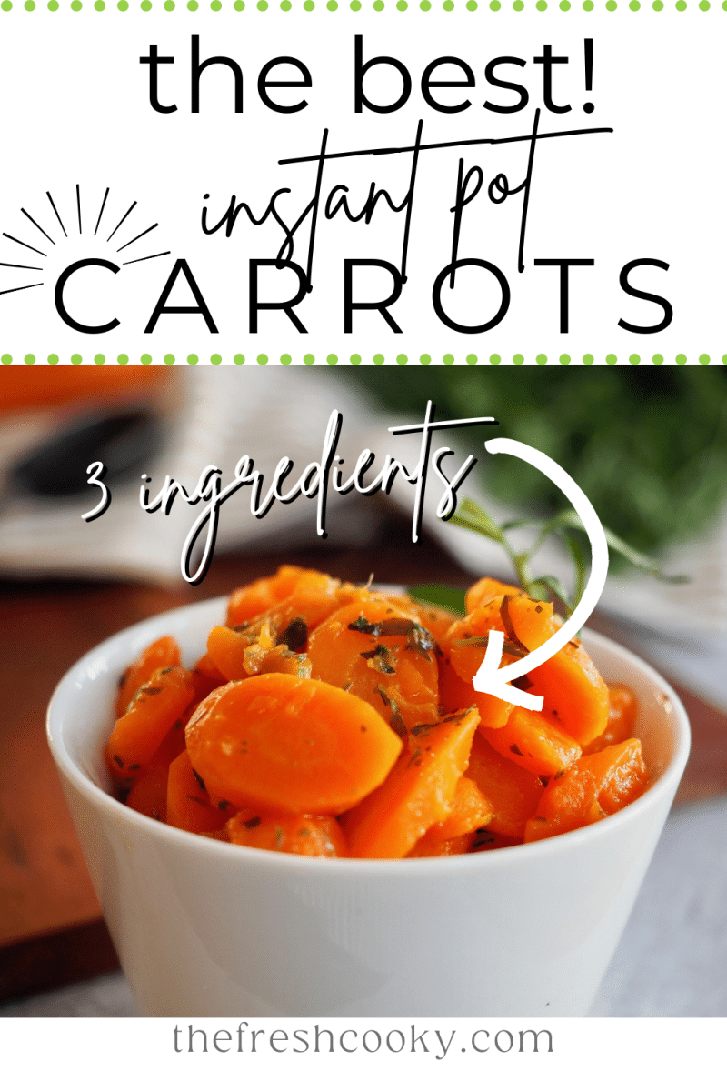 Pin for the best Instant Pot Carrots with only 3 ingredients.