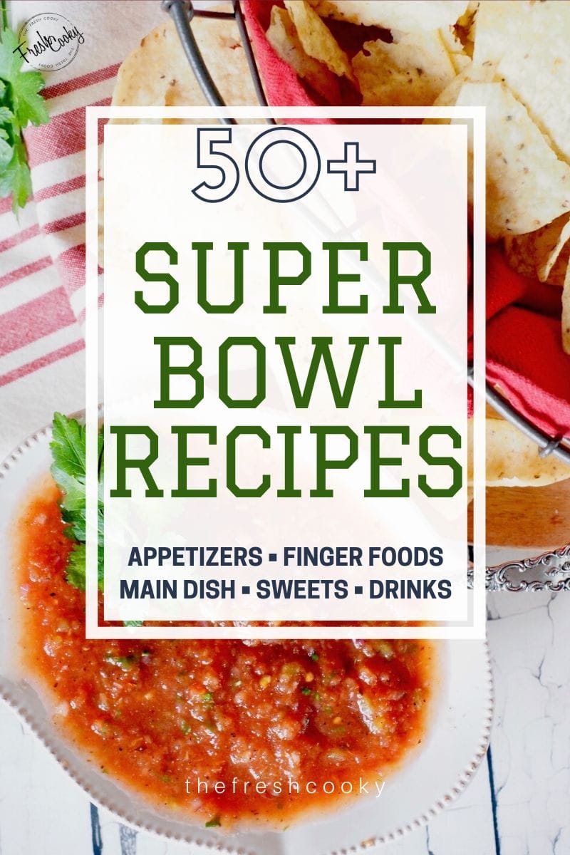 Pin for 50+ super bowl party food ideas.