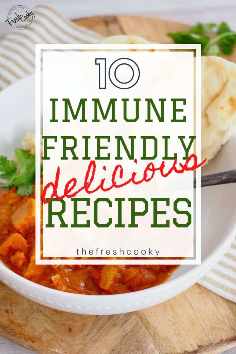 immune friendly delicious recipes pin for Pinterest.