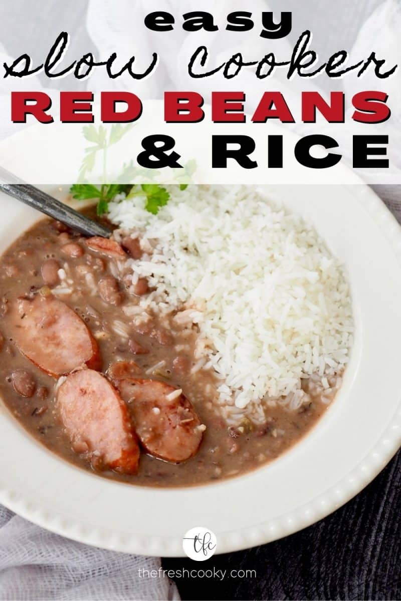 Pin for easy slow cooker red beans and rice with image of top down shot of slow cooked bowl of red beans and white rice.
