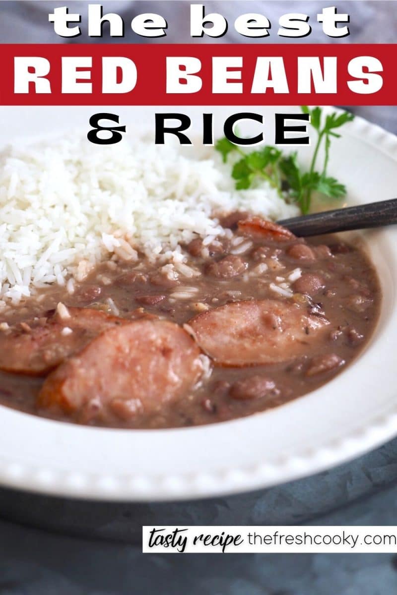 Pin for the Best Red Beans and Rice with image of slow cooked red beans and rice in a bowl with parsley and white rice.