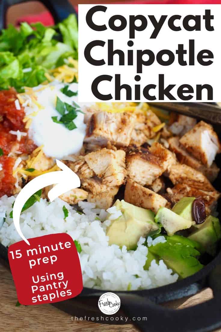 Pin for Copycat Chipotle Chicken burrito bowls, 15 minute prep.