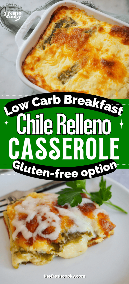 Chile Relleno Casserole in baking dish and serving on a plate, to pin.
