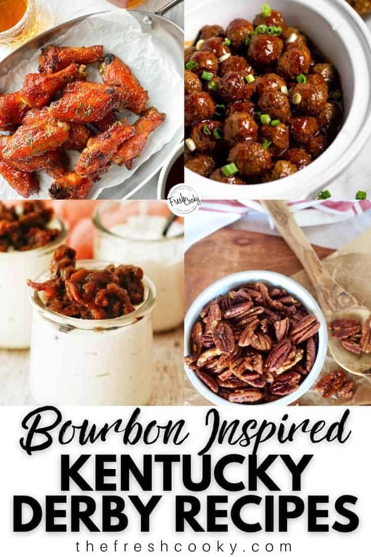 Best Bourbon Inspired Kentucky Derby Party Recipes • The Fresh Cooky