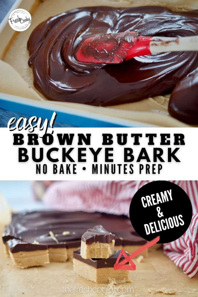 Pinterest long Pin for Easy Brown Butter Buckeye Bark. Top image smoothing on chocolate ganache on top of peanut butter bars. Bottom Image of sliced pieces of peanut butter buckeye bark