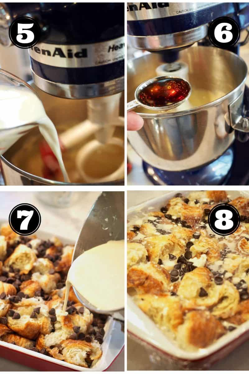 Process Shots for Chocolate Chip Croissant French Toast 5. Adding milk to mixture. 6. adding vanilla extract. 7. pouring egg and cream cheese mixture over casserole. 8. Covered with plastic wrap