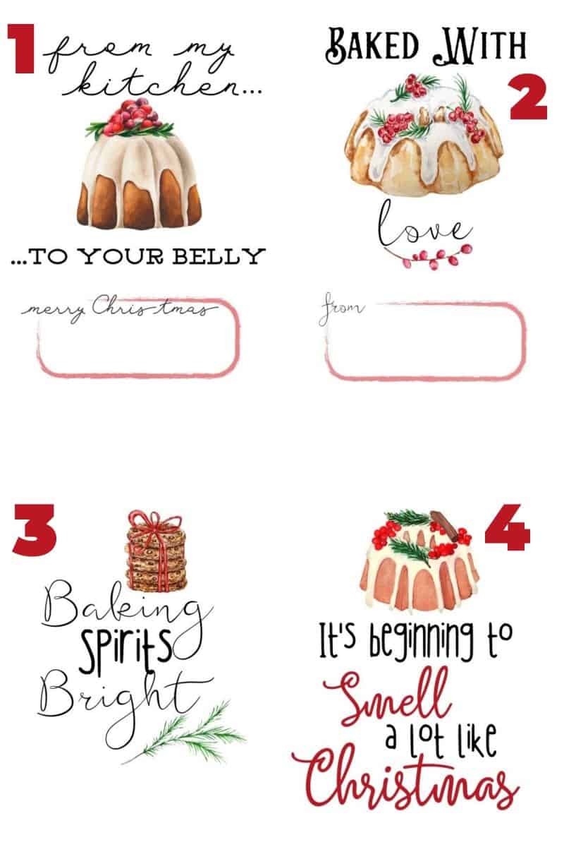 4 different free printable Christmas Kitchen Gift Tag Styles. 1. from my kitchen...to your belly 2. Baked with Love 3. Baking Spirits Bright 4. It's beginning to smell a lot like Christmas