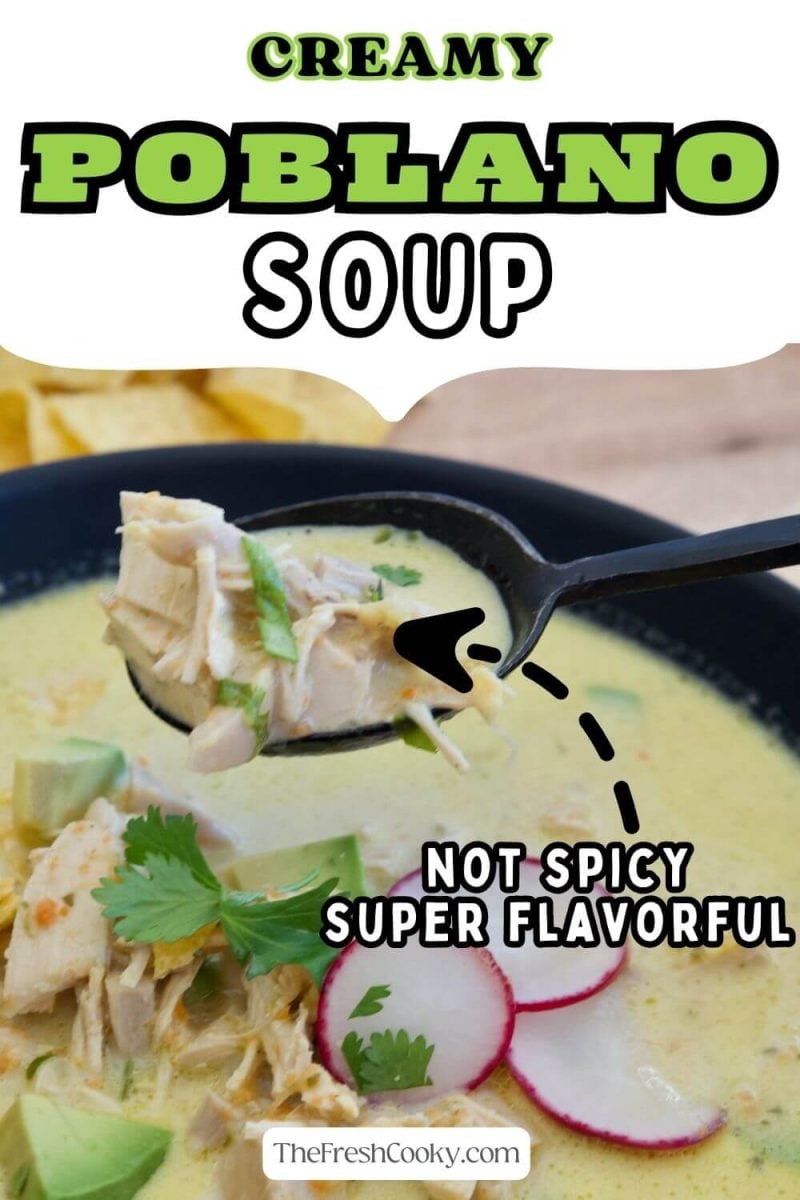 Creamy Poblano Soup i bowl with spoonful, to pin.