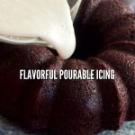 Pinterest Image for Basic Vanilla Butter Glaze, showing pouring of glaze onto chocolate bundt cake