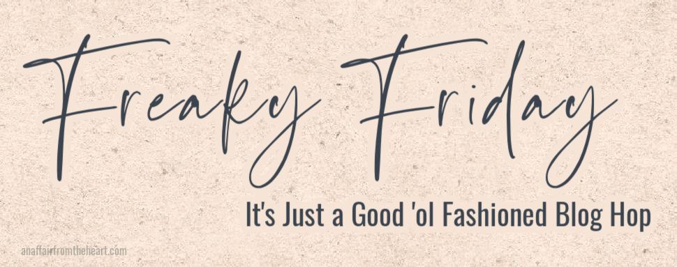 Freaky Friday Banner with sub text, It's Just a Good Ol' Fashioned Blog Hop with pink speckles behind.