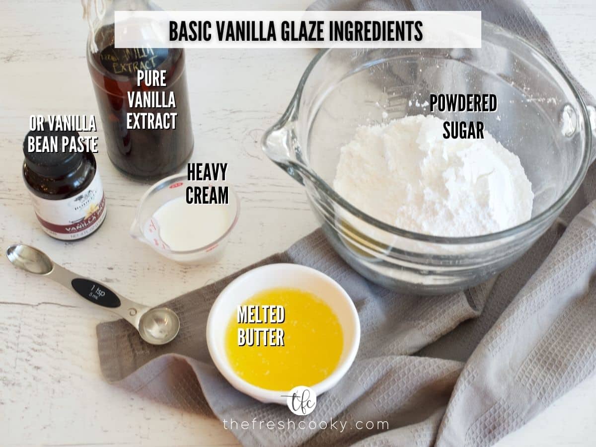 basic vanilla buttercream glaze ingredients. L-R vanilla extract or paste, powdered sugar, melted butter and heavy cream