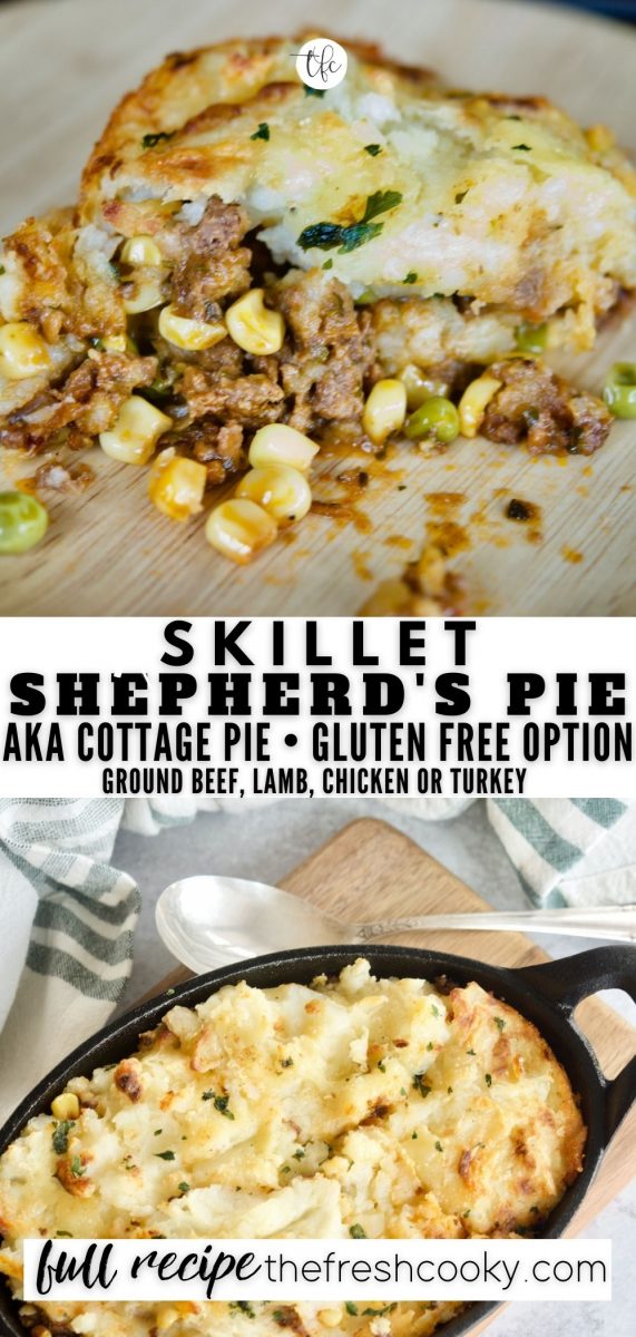 Pinterest long pin for Skillet Shepherd's pie top image of slice of Shepherd's pie on plate, bottom image of pie in cast iron skillet with spoon.