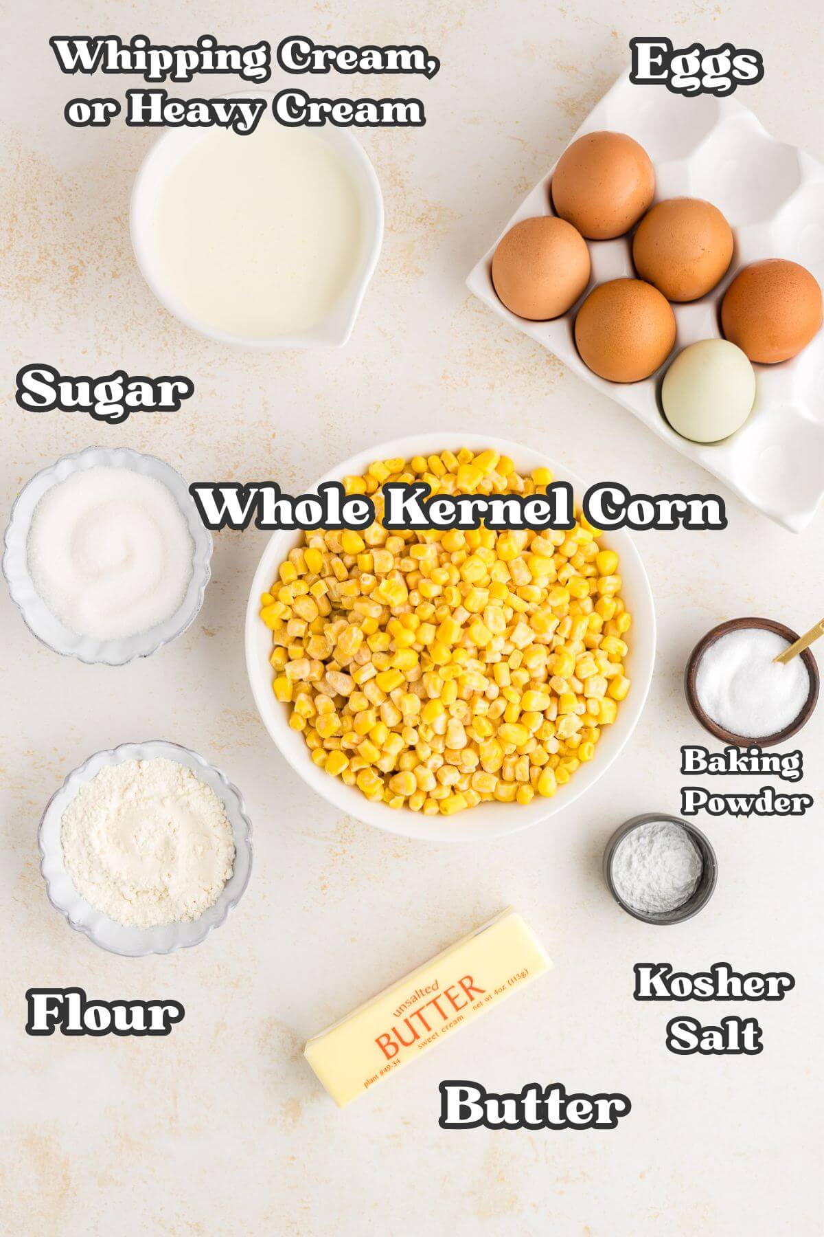 Labeled ingredients for corn casserole without jiffy mix.