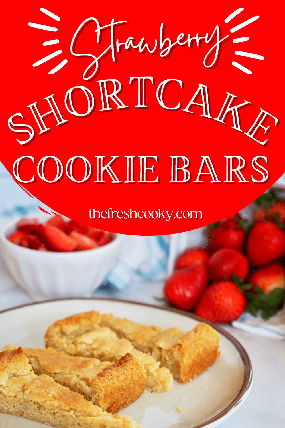 Pin for strawberry shortcake cookie bars.