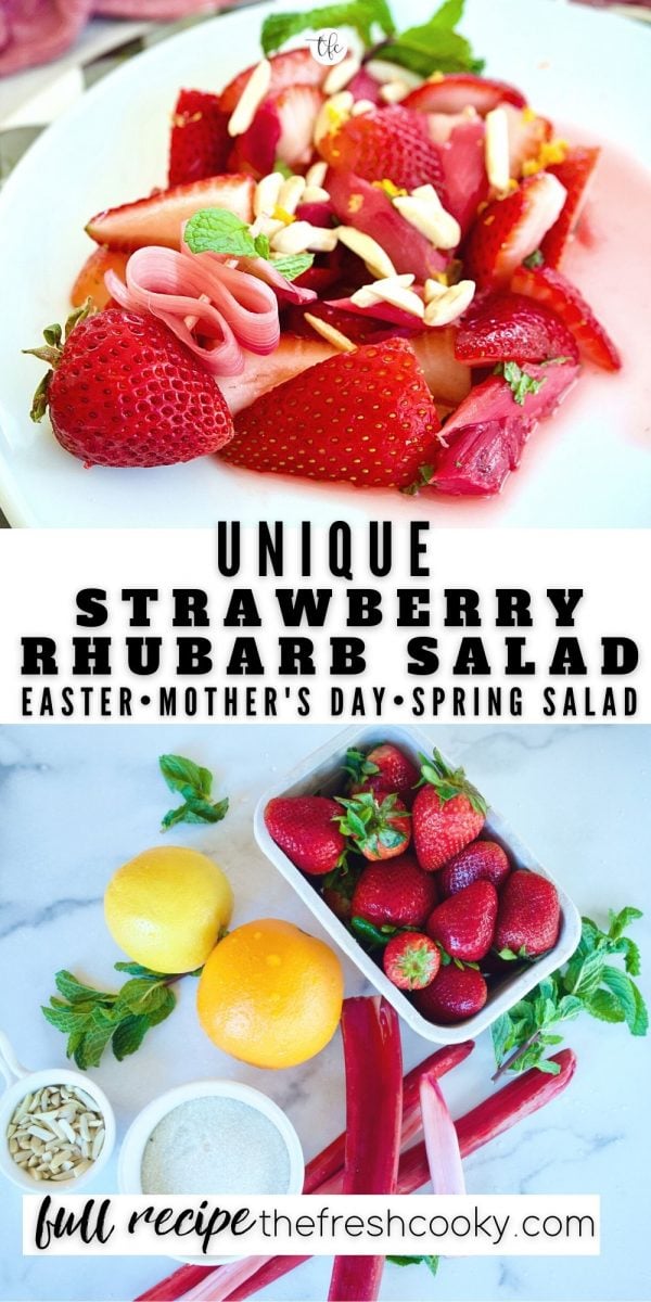 Pinterest long pin with two images, top image of plate of strawberry rhubarb salad with slivered almonds. Bottom image of ingredients for salad.