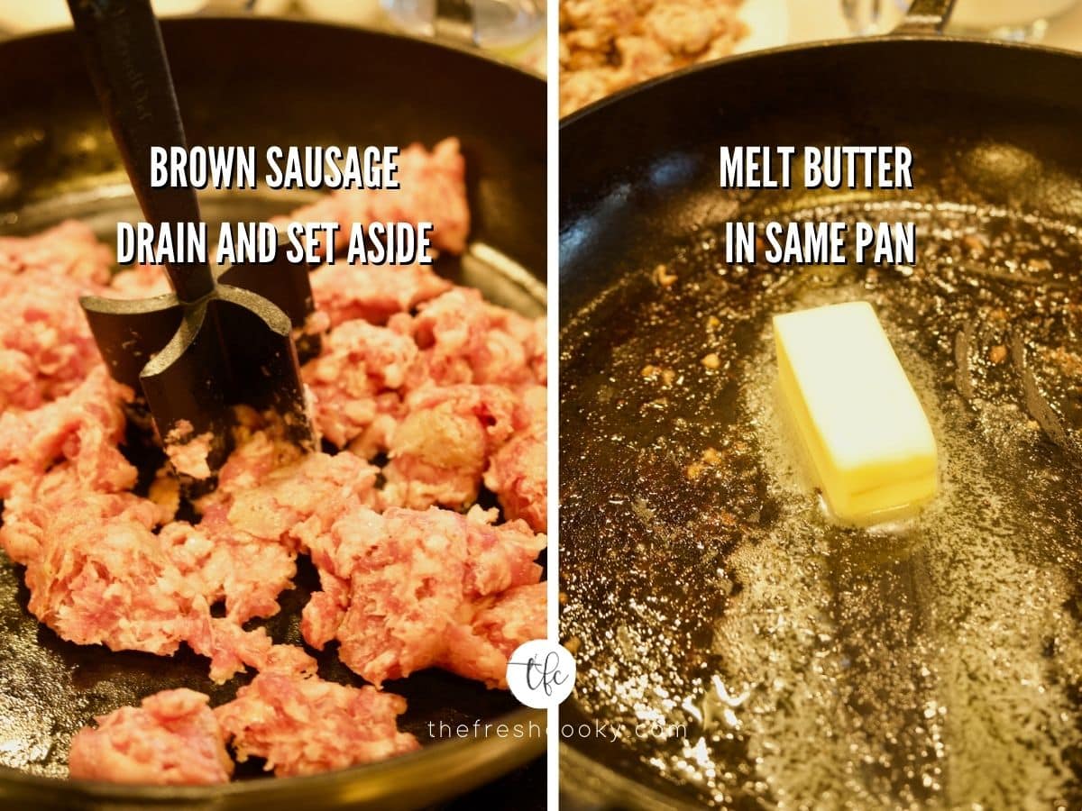 Sausage Gravy process shots 1) browning sausage 2) melting butter.