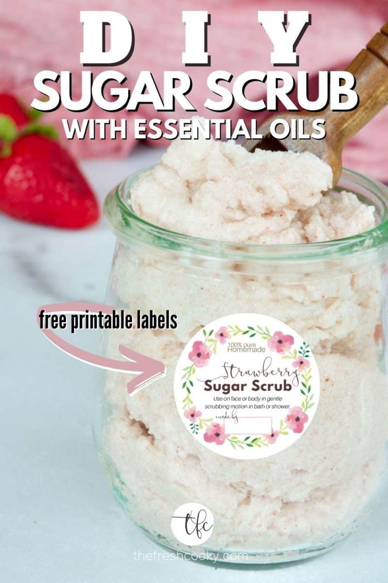 Pin for DIY Sugar Scrub with pot of strawberry scrub and label on front.