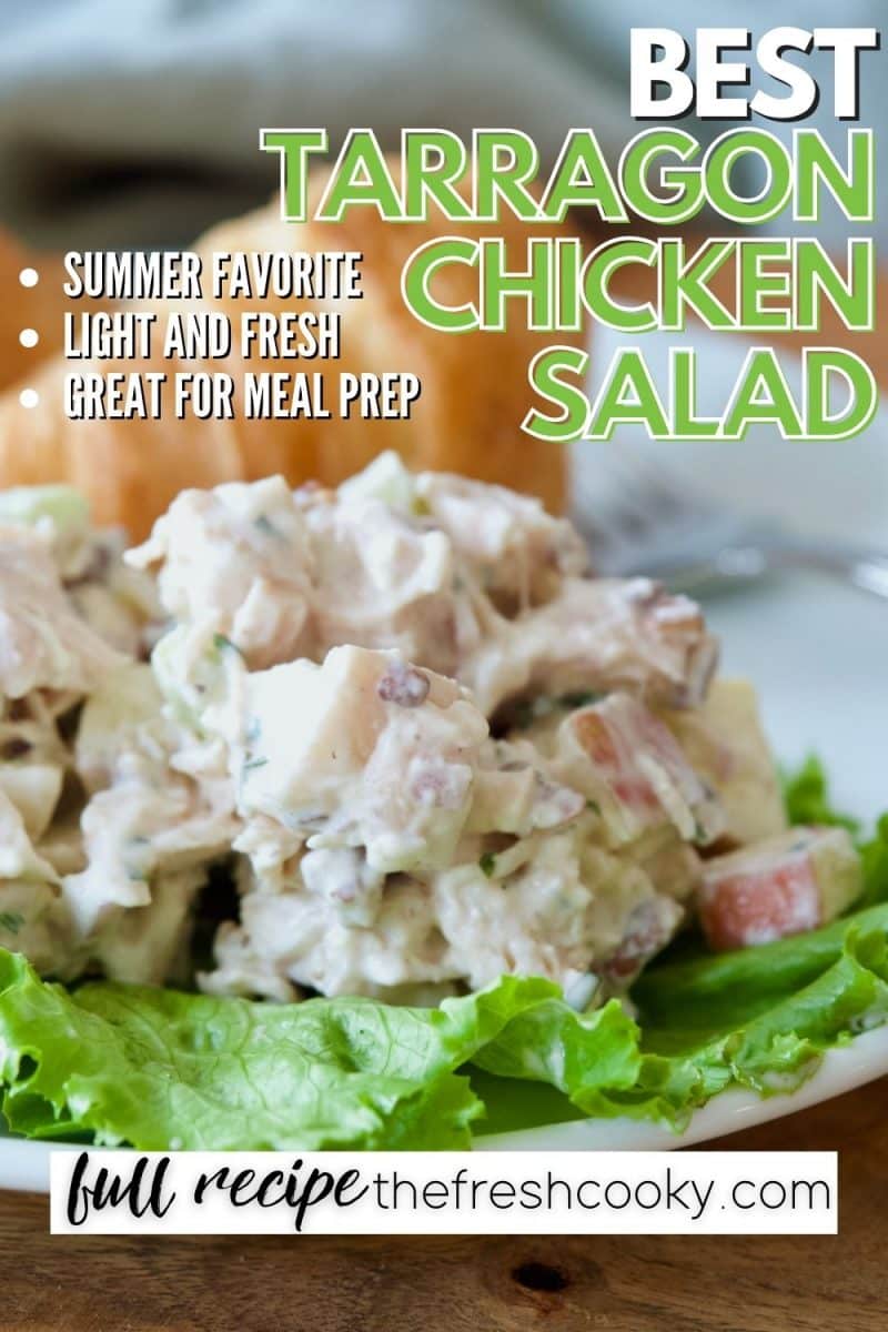 Pin for best tarragon chicken salad with plated portion of chicken salad on top of a bed of lettuce.