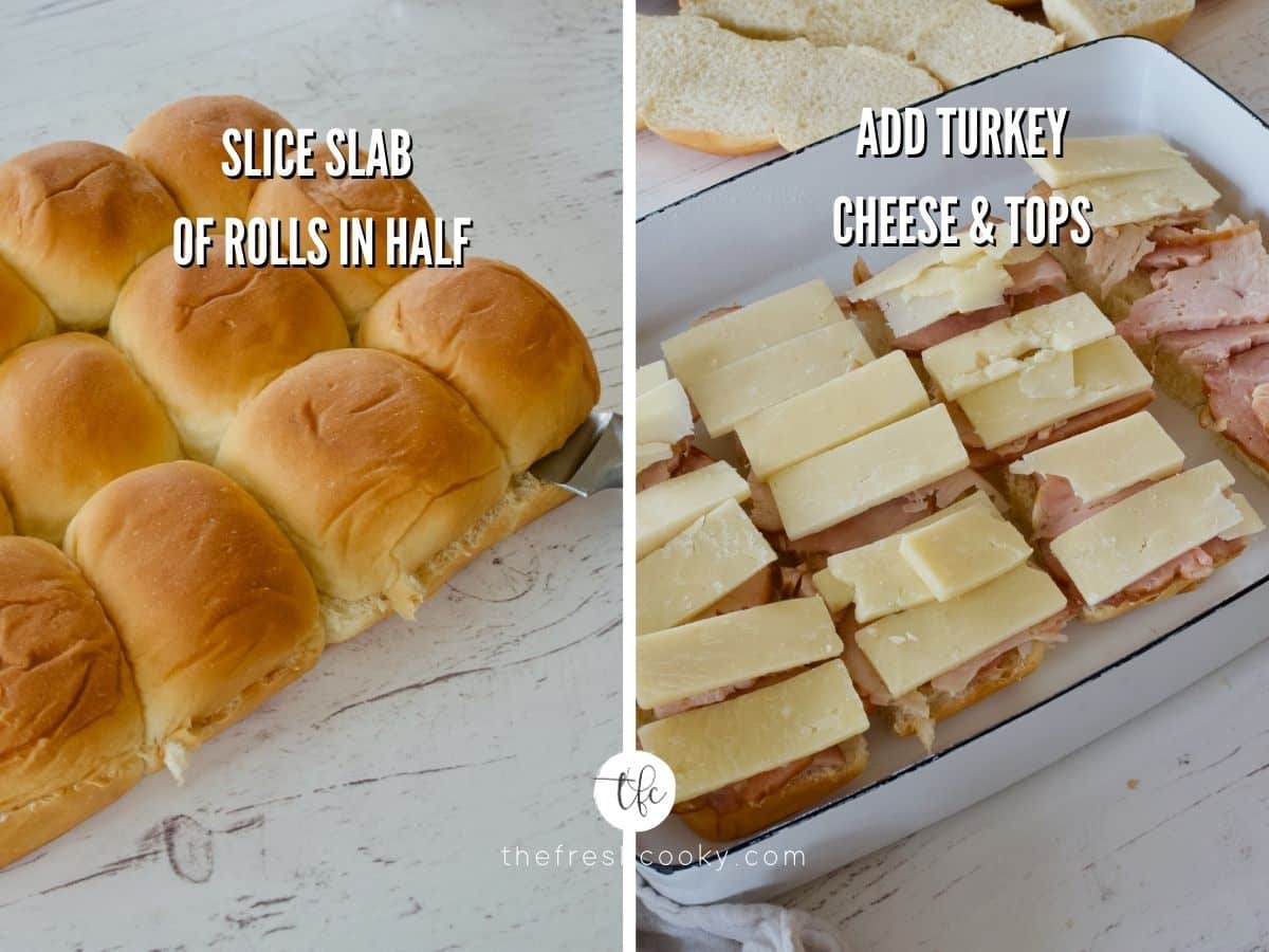 Process shots for turkey sliders with cheese 1) cutting slab of hawaiian rolls in half, 2) laying turkey and cheese on top.