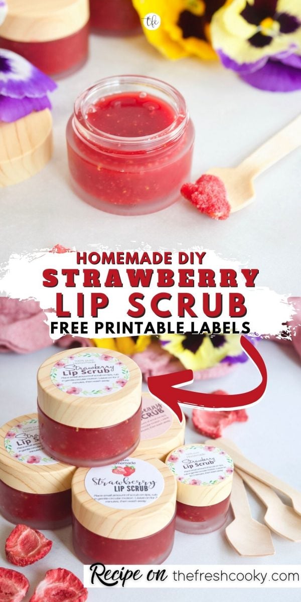 Long pin for DIY Strawberry Lip Scrub with two images, top image of little pot filled with bright pink lip scrub and bottom image with jars with pretty printable labels.