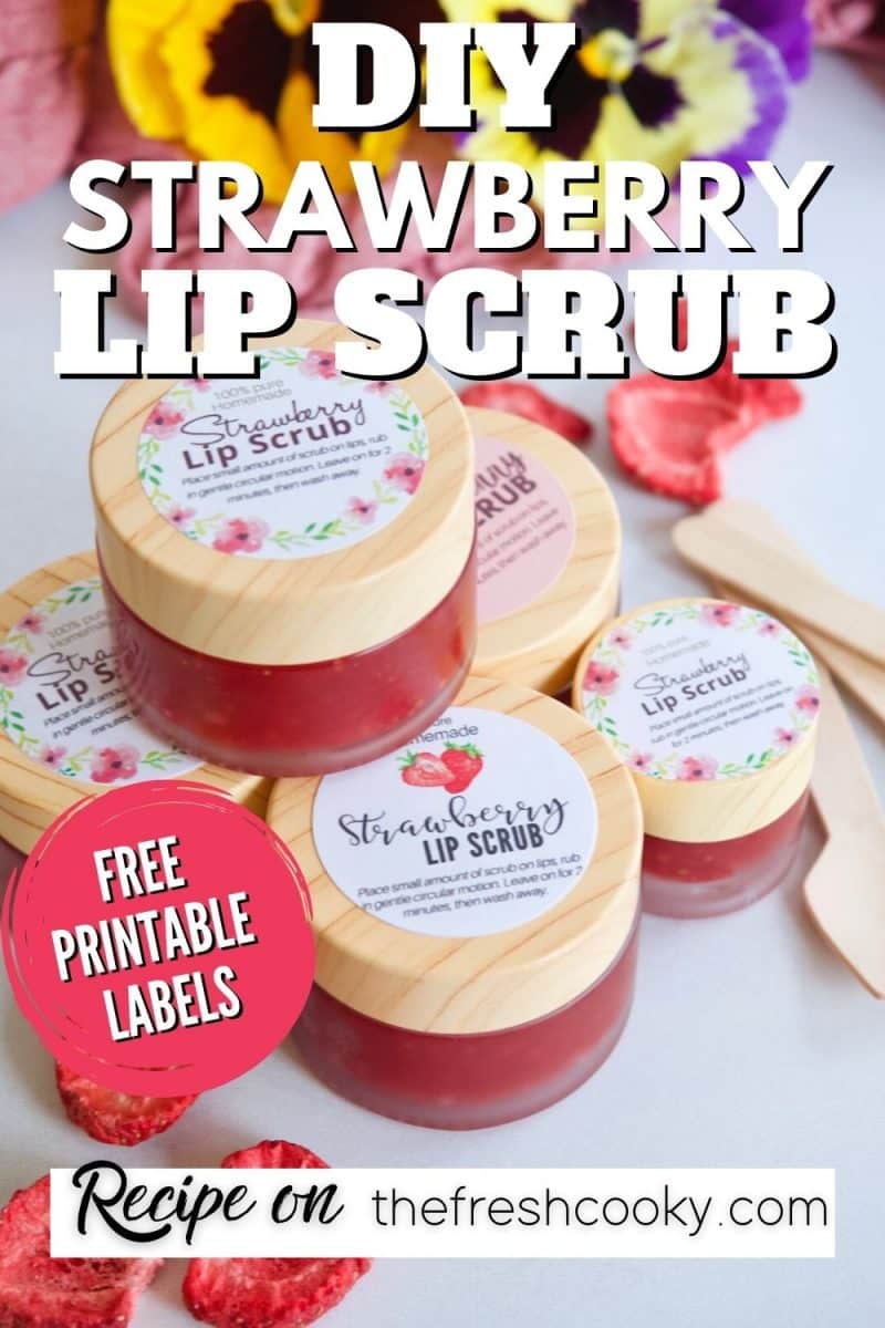Pinterest image for DIY Stawberry Lip Scrub with free printable labels, showing little pots of lip scrub with pretty labels on top.