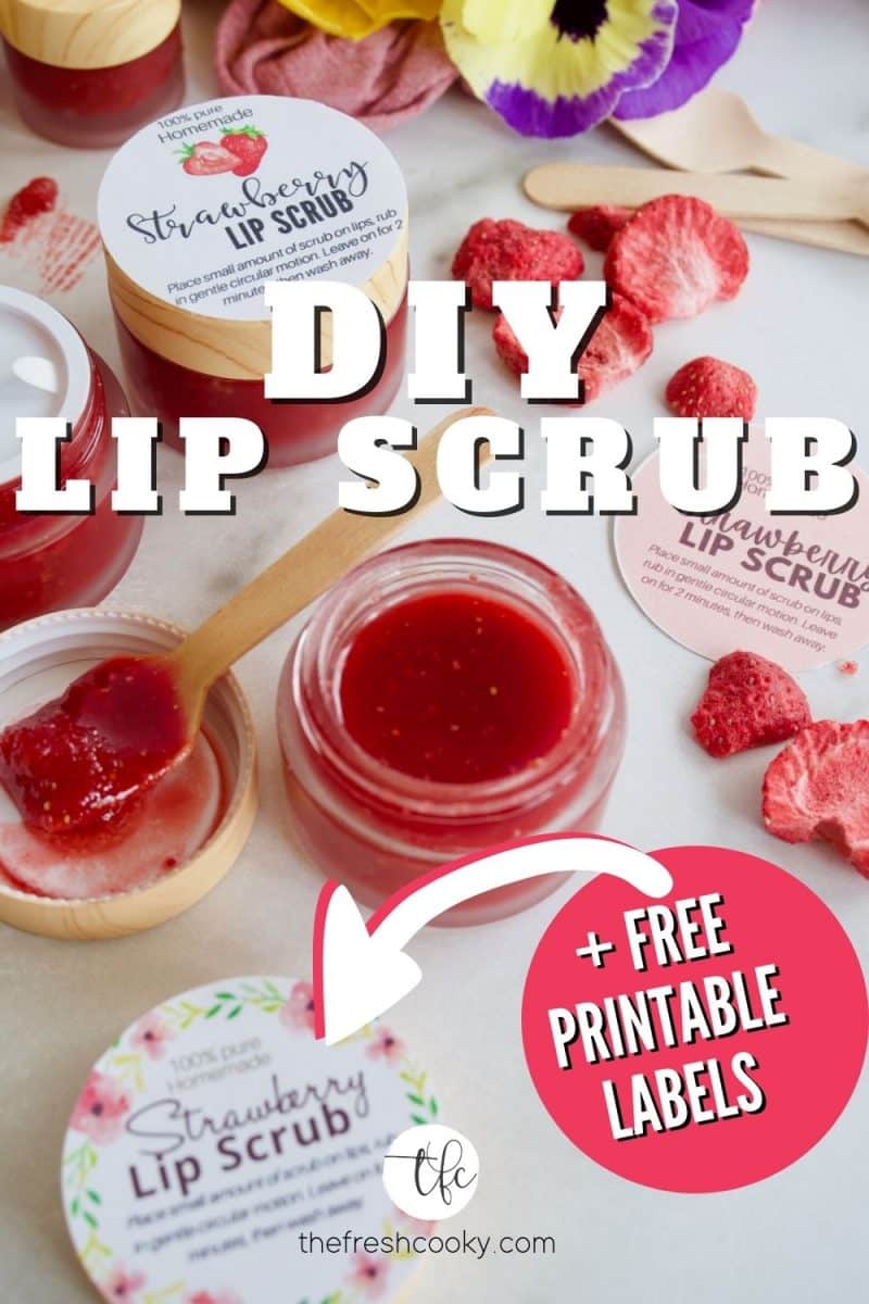 Pin for DIY Lip Scrub with image of a few pots of lip scrub with free printable labels and arrow pointing to label.